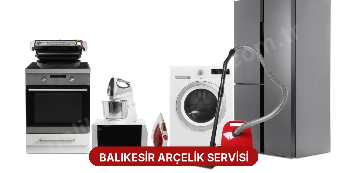 Balıkesir Arçelik Servisi
