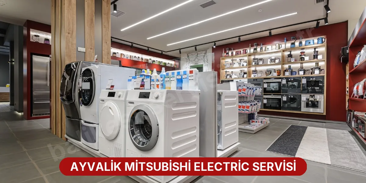 Ayvalik Mitsubishi Electric Servisi