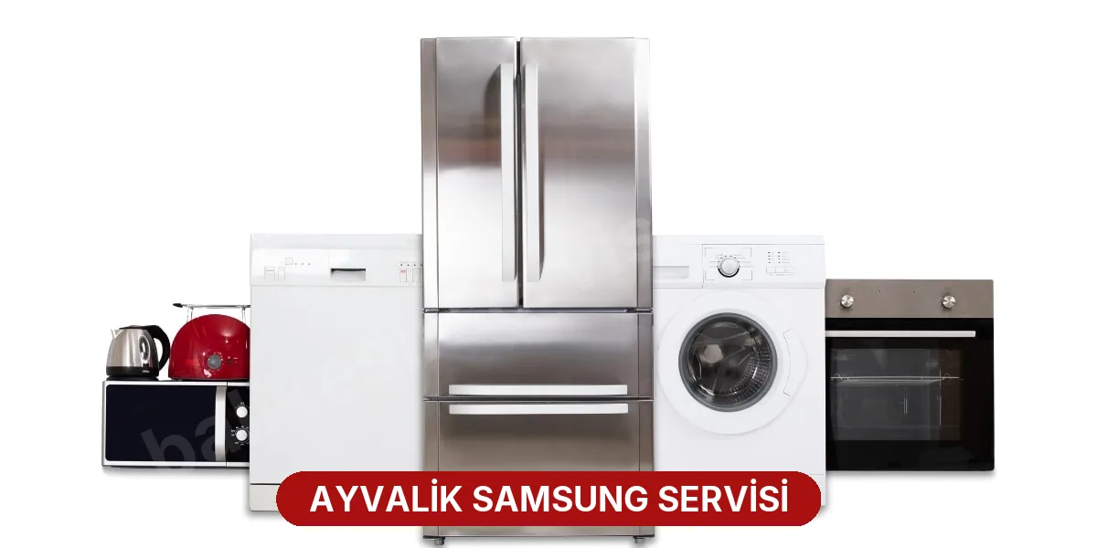 Ayvalik Samsung Servisi