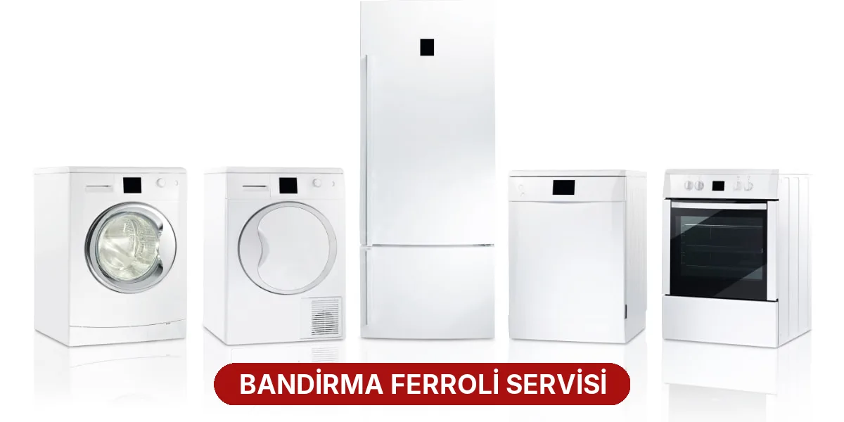 Bandirma Ferroli Servisi