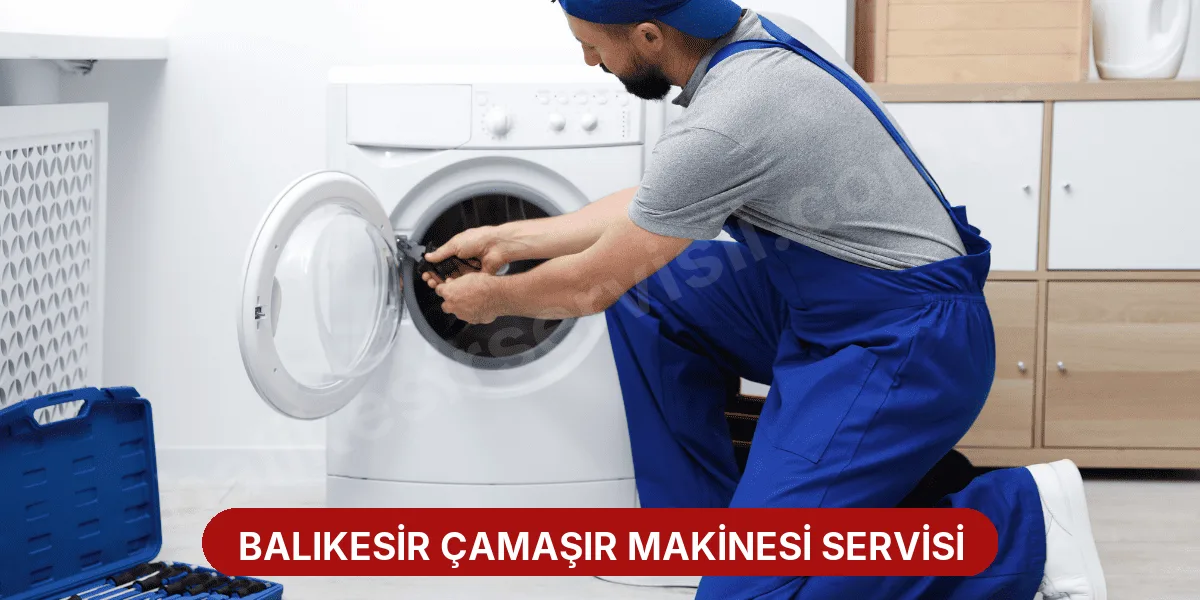 Balıkesir Çamaşır Makinesi Servisi