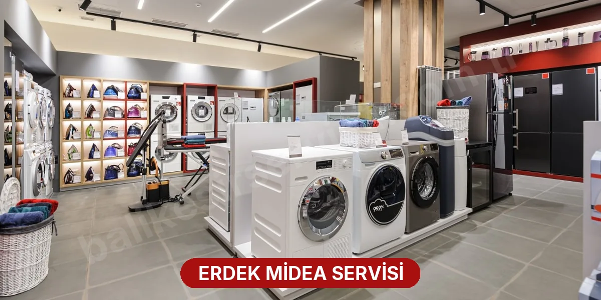 Erdek Midea Servisi