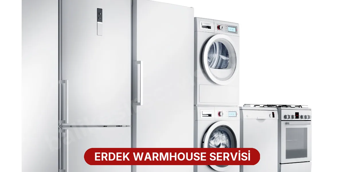 Erdek Warmhouse Servisi